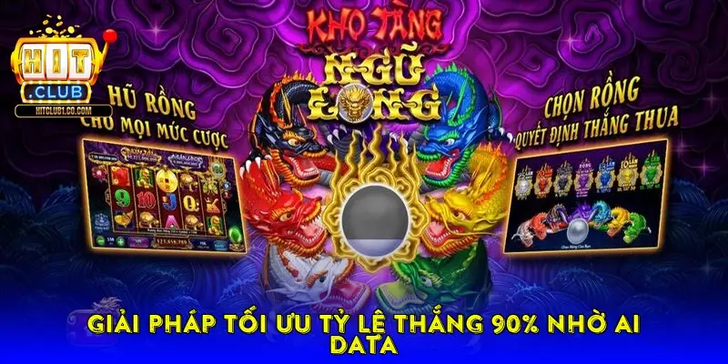 Giải Pháp Tối Ưu Tỷ Lệ Thắng 90% Nhờ AI Data
